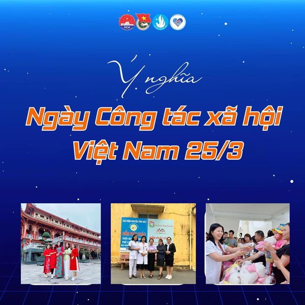  CHÀO MỪNG KỶ NIỆM NGÀY CÔNG TÁC XÃ HỘI VIỆT NAM 25/3